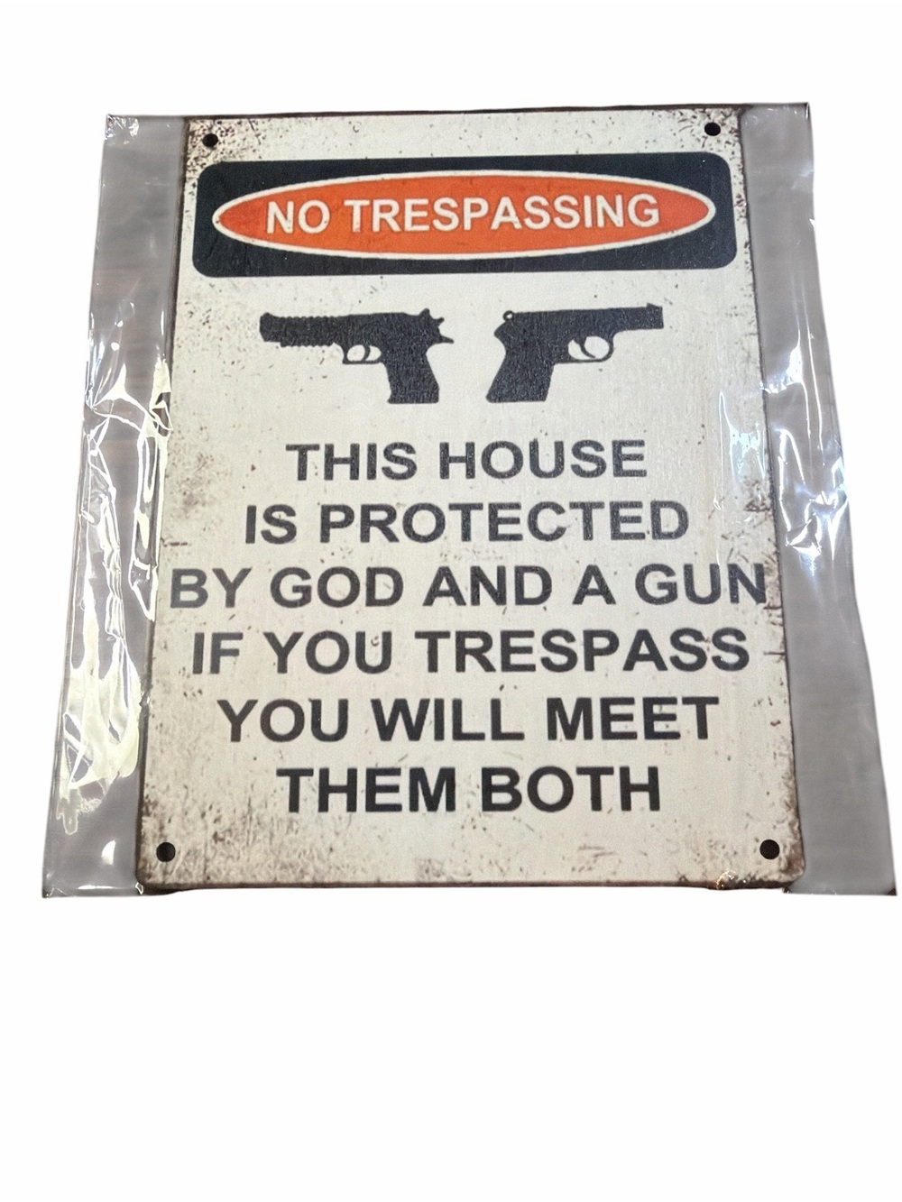 NEW Vintage Style No Trespassing Sign House Protected By God & A Gun